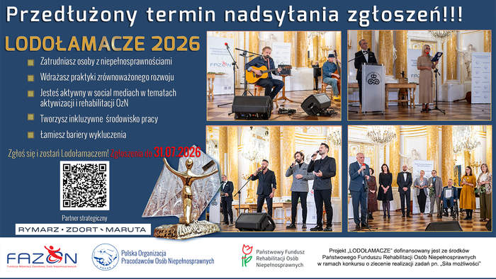 Pokaż zdjęcie: Plakat konkursu „Lodołamacze 2026” informujący o przedłużeniu terminu nadsyłania zgłoszeń do 31.07.2026. Po lewej stronie lista kryteriów dla pracodawców i organizacji wspierających osoby z niepełnosprawnościami, kod QR oraz grafika statuetki. Po prawej stronie zdjęcia z gali konkursu. Na dole logotypy organizatorów i partnerów projektu.