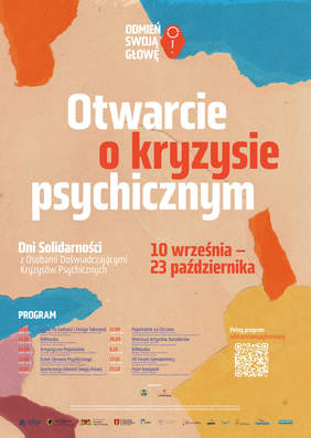 Pokaż zdjęcie: U góry napis odmień swoją głowę, otwarcie o kryzysie psychicznym, dni solidarności z osobami doświadczającymi kryzysów psychicznych 10 września -23 października poniżej program i sponsorzy