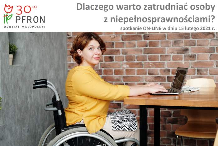 Kobieta na wózku inwalidzkim siedzi przy laptopie. Jest uśmiechnięta. Na górze logotyp PFRON i napis "Dlaczego warto zatrudniać osoby z niepełnosprawnościami?" oraz data spotkania.