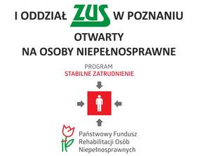 Pokaż zdjęcie: Grafika promująca otwartość I Oddziału Zakładu Ubezpieczeń Społecznych w Poznaniu na zatrudnianie osób niepełnosprawnych