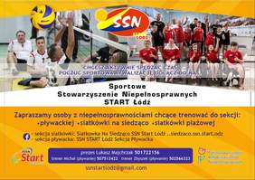 Pokaż zdjęcie: Zdjęcie jest infografiką. Zamieszczone są informacje na temat tego, że Zarząd Sportowego Stowarzyszenia Niepełnosprawnych START Łódź zaprasza dzieci i młodzież do przystąpienia do sekcji pływania sportowego. Ponadto umieszczone są dwa zdjęcia z zajęć sportowych: gry w siatkówkę i pływania na basenie. 
