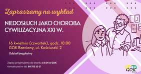 Pokaż zdjęcie: Plakat informuje o bezpłatnym wykładzie o niedosłuchu, który odbędzie się 16 kwietnia o godz. 10:00 w Gminnym Ośrodku Kultury w Barcianach; wymagane są wcześniejsze zapisy do 14 kwietnia. Po prawej stronie widoczna jest ilustracja badania słuchu u kobiety.
