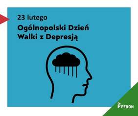 Pokaż zdjęcie: Zdjęcie jest infografiką. Na górze umieszczony jest tekst: 23 lutego Ogólnopolski Dzień Walki z Depresją. Poniżej jest rysunek ludzkiej głowy, we wnętrzu której znajduje się chmura z padającym deszczem. W prawym dolnym rogu znajduje się logo PFRON. 