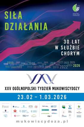 Pokaż zdjęcie: Zdjęcie jest plakatem promującym kampanię: XXV Ogólnopolski Tydzień Mukowiscydozy. Napisane jest tegoroczne hasło kampanii: „Mukowiscydoza – 30 lat w służbie chorym – siła działania” . Na dole zamieszczone są loga instytucji, ośrodków, placówek, fundacji itd. 