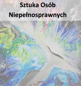 Pokaż zdjęcie: Kosmos, u góry plakatu napis: Sztuka Osób Niepełnosprawnych