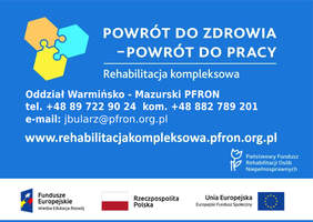 Ikonografika z napisem "Powrót do zdrowia Powrót do pracy" Poniżej dane teleadresowe Oddziału Warmińsko-Mazurskiego  PFRON. Z lewej strony grafika przedstawiająca zazębiające się trzy puzzle