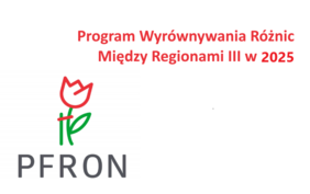 Pokaż zdjęcie: Logo PFRON z napisem "Program Wyrównywania Różnic Między Regionami III w 2025" w czerwonym kolorze.
