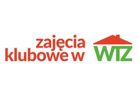 Pokaż zdjęcie: Zdjęcie jest infografiką. Na środku napisany jest tekst: zajęcia klubowe w WTZ. Nad skrótem "WTZ" zamieszczony jest dach domu. 