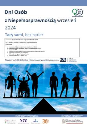 Pokaż zdjęcie: Logotyp 90-lecia ZUS wraz z informacjami o Dniu Osób z Niepełnosprawnością widniejącymi na plakacie. Poniżej 3 osoby z niepełnosprawnością i 3 pełnosprawne osoby na niebieskim tle. Na dole logotypy partnerów wydarzenia oraz Patrona Honorowego.